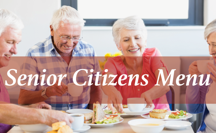 Senior Citizens Menu